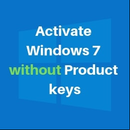 activate windows 7 without product keys